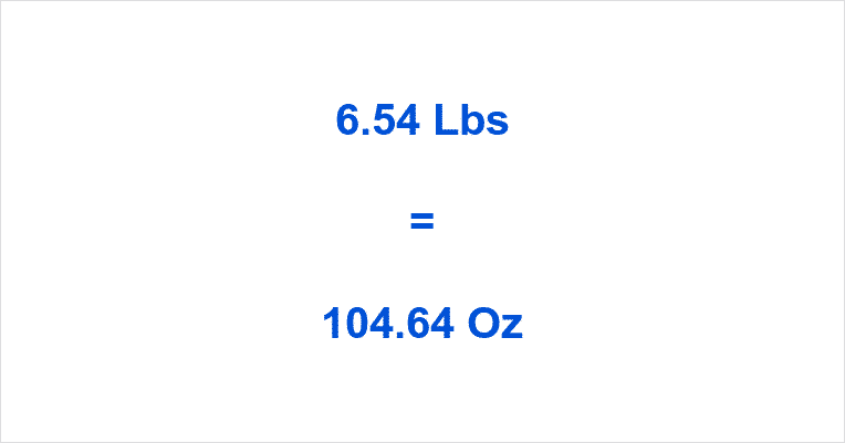 how-many-ounces-in-6-54-pounds