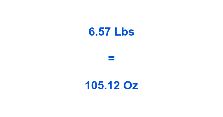 how-many-ounces-in-6-57-pounds