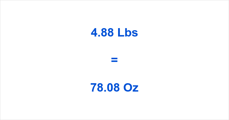 how-many-ounce-in-4-88-lb