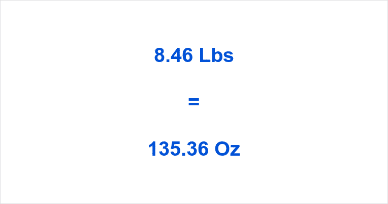 how-many-ounce-in-8-46-pounds