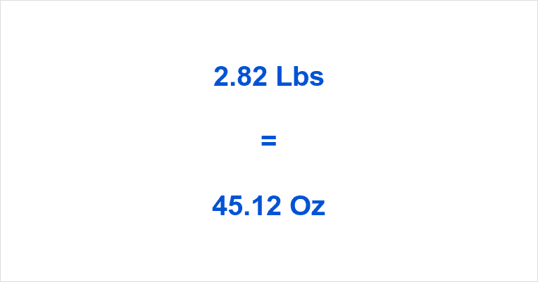 how-many-ounces-in-2-82-pounds