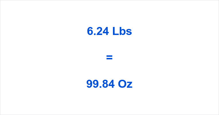 how-many-oz-in-6-24-lb