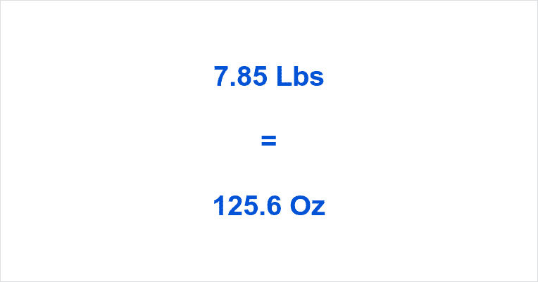 how-many-oz-in-7-85-lb