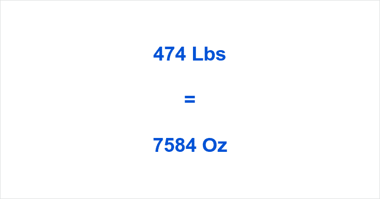 convert-474-pounds-to-ounce
