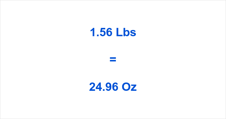 convert-1-56-pounds-to-ounces