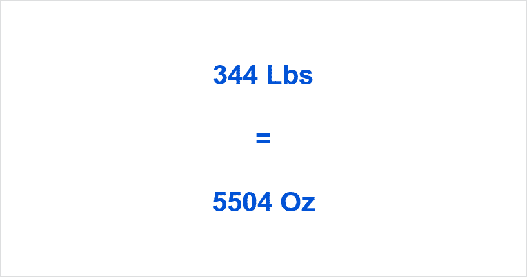 how-many-ounce-in-344-pounds