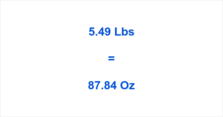 5-49-lb-into-ounces