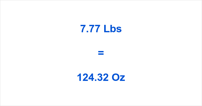 how-many-ounces-in-7-77-pounds