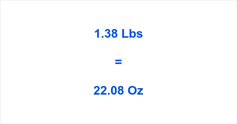 how-many-ounce-in-1-38-lb