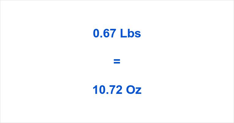how-many-ounces-in-0-67-pound