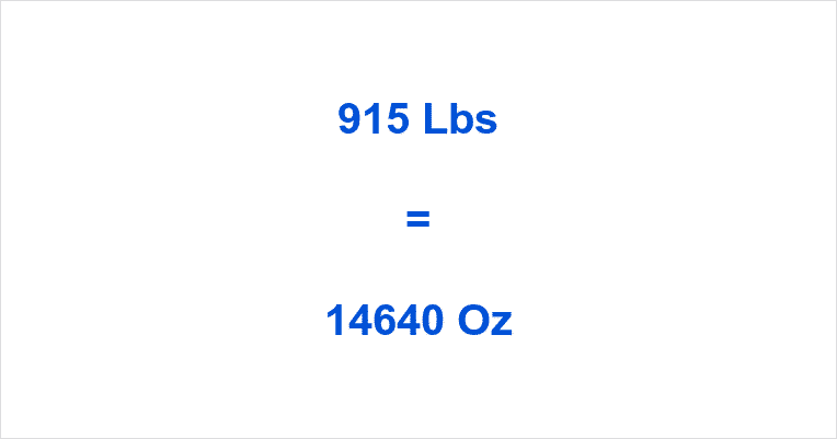 how-many-ounces-in-915-pounds