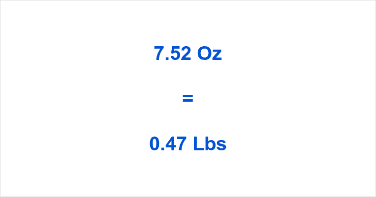how-many-ounces-in-7-52-pounds