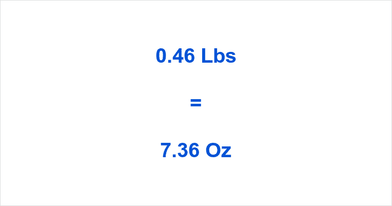 how-many-ounce-in-0-46-pound
